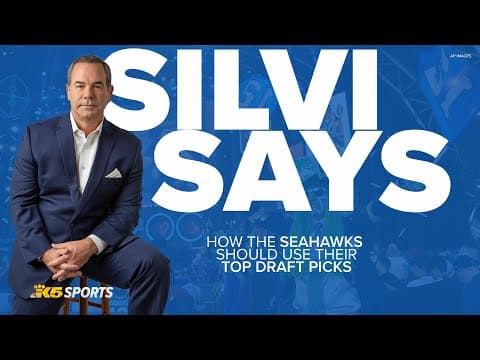 Silvi Says: How the Seahawks should use their top draft picks on Thursday