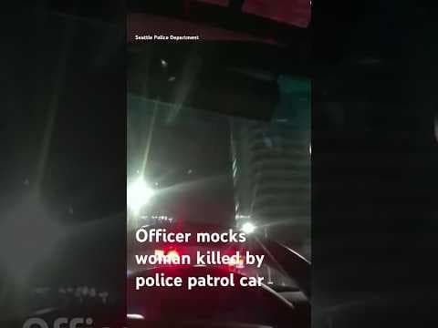 #Seattle police #bodycam shows officer mocking woman killed by police patrol car #shorts