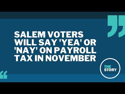 It's official: Salem payroll tax will go before voters in November