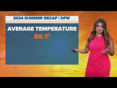 Its fall! Here's a recap of summer weather in North Texas