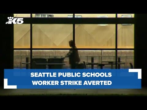 Seattle Public Schools worker strike averted