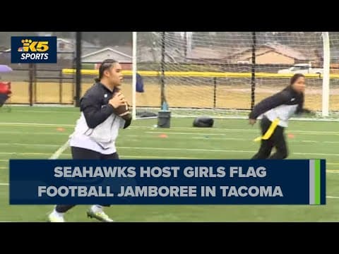 Seahawks host Girls High School Flag Football Jamboree in Tacoma