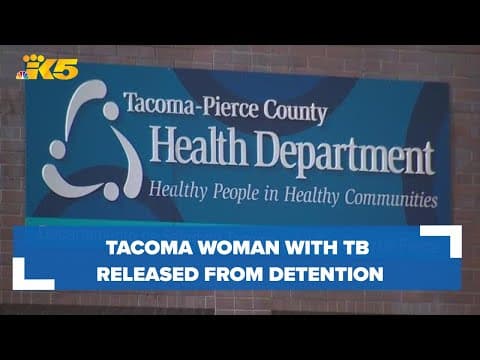 Tacoma woman with TB released from involuntary detention, isolating at home