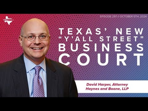 Texas' New Y'all Street Business Court | Y'all-itics: Oct. 5, 2024