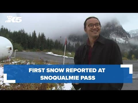 First snow reported at Snoqualmie Pass