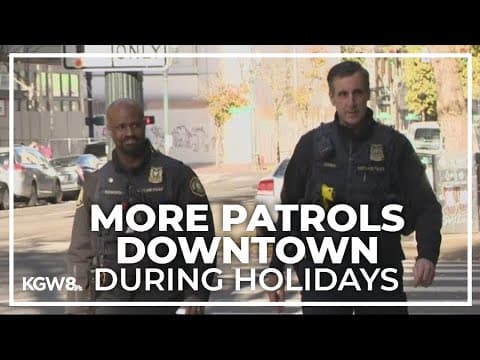 Portland police to increase walking patrols in downtown during holiday season