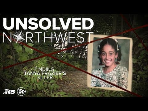 Unsolved Northwest: Finding Tanya Frazier's killer