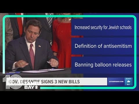 DeSantis signs bill banning balloon releases and two related to antisemitism