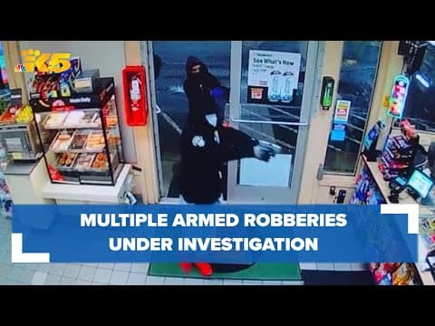 Authorities investigating multiple armed robberies at convenience stores throughout south King Count