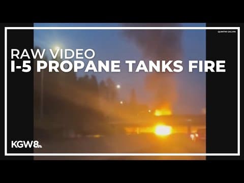Video shows explosions, fire involving trailer carrying propane tanks on I-5 in Portland