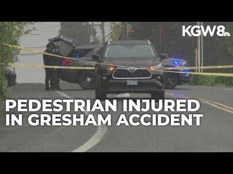 Pedestrian critically injured in Gresham accident, investigation ongoing
