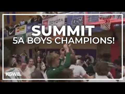 Summit wins Oregon 5A high school boys basketball championship