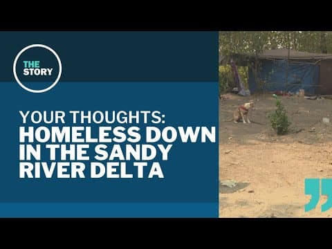 Homeless camps persist in the Sandy River Delta | Your Thoughts
