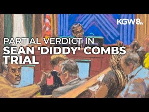 Jury reaches verdict on 4 of 5 counts in Sean 'Diddy' Combs trial