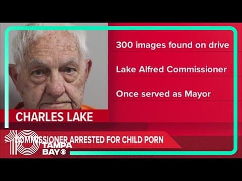 Sheriff: Lake Alfred commissioner arrested for 300 counts of child porn