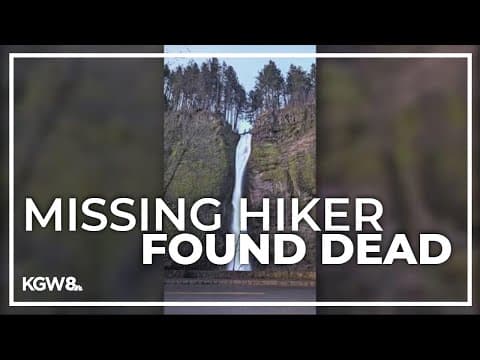 Missing hiker found dead near Horsetail Falls