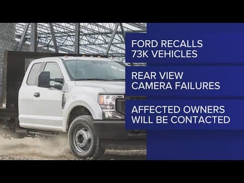 Ford is recalling SUVs, trucks for rear view camera failures