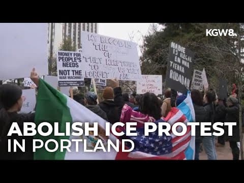 "Abolish ICE" protest in Portland as city fights federal immigration actions