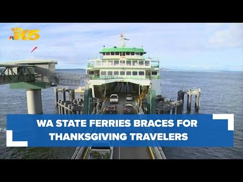Without a third of its fleet, Washington State Ferries braces for Thanksgiving travelers