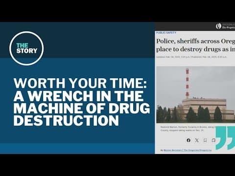 Oregon incinerator used to destroy illegal drugs put on hold | Worth Your Time