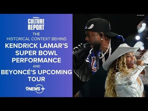 History behind the Kendrick Lamar Super Bowl performance, upcoming Beyoncé tour | The Culture Report