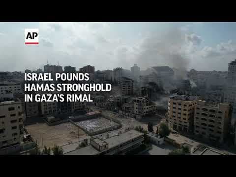 Israel pounds Hamas stronghold in Gaza's Rimal