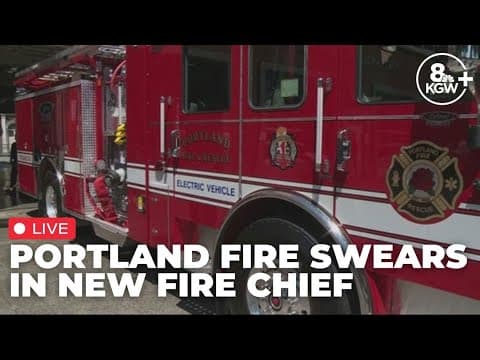 LIVE: Portland Fire swears in new fire chief