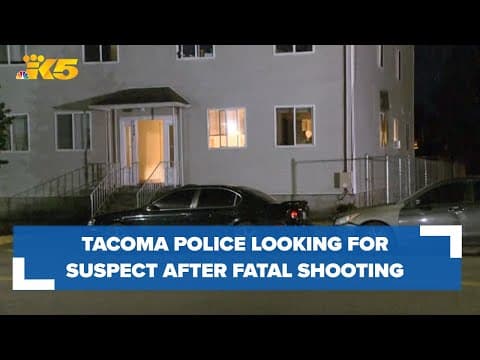 BREAKING: Police looking for Tacoma homicide suspect after overnight fatal shooting