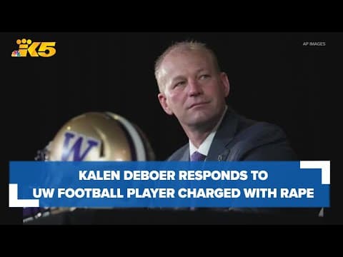 Former head coach Kalen DeBoer weighs in on UW football player charged with rape