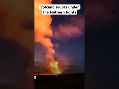 Volcano erupts under the Northern lights