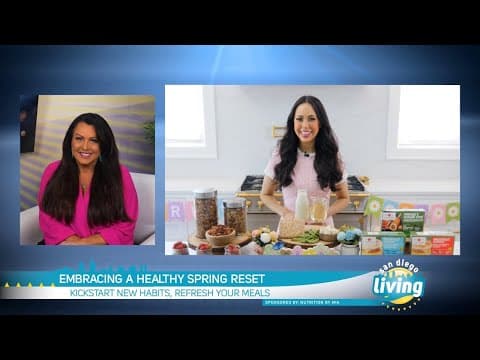 Nourish Your Body from the Inside Out | Kickstart New Habits, Refresh Your Meals This Spring