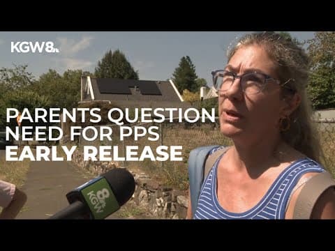 Parents push back against Portland Public Schools early release due to extreme heat