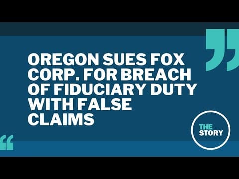 Oregon sues FOX News parent company over investment losses due to election falsehoods