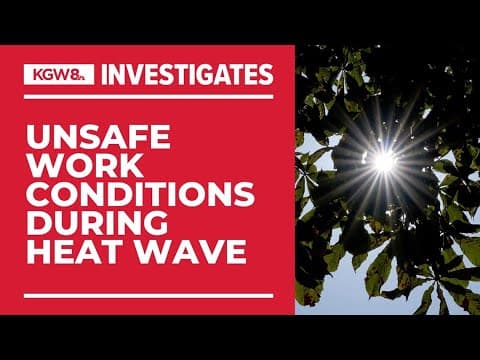 Hundreds of Oregon workers complained of unsafe conditions during record summer heat