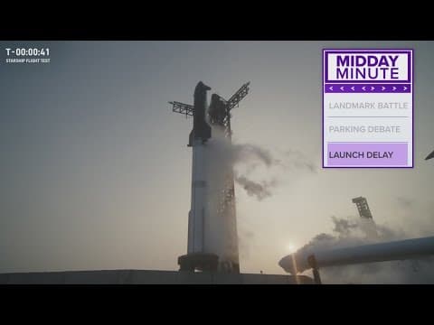Last-minute problems with SpaceX's Starship forces delay of test flight