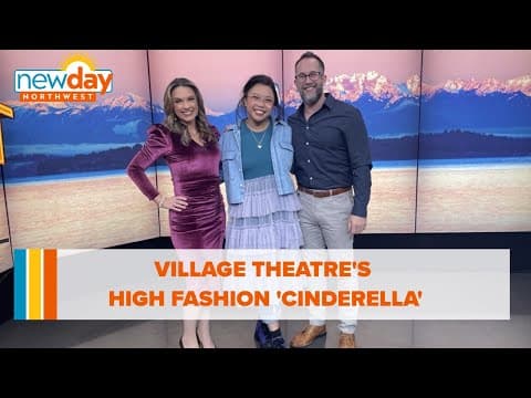 Village Theatre sets 'Cinderella' in a stylized, high-fashion world - New Day NW