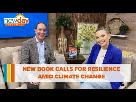 New book calls for climate resilience - New Day NW