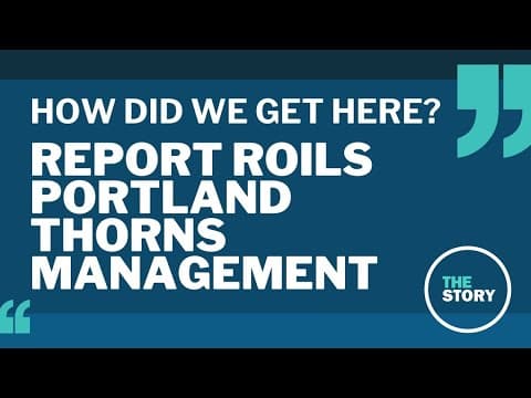 Portland Thorns executives implicated in abuse report | How Did We Get Here?