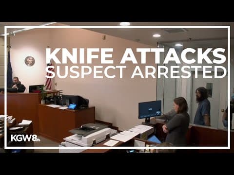 Portland police arrest man after several knife attacks against women