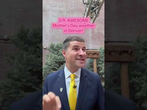 Awesome Mother’s Day weather ahead for Denver