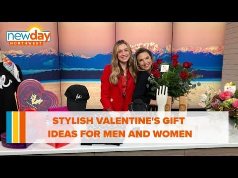 Stylish Valentine's gift ideas for men and women - New Day NW