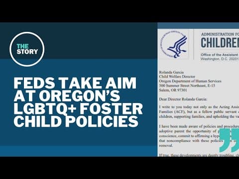 Trump administration threatens foster care funding over Oregon protections for LGBTQ+ kids