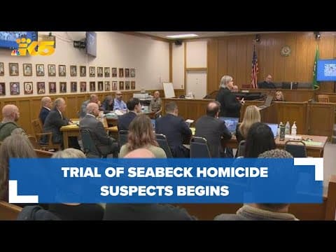 Trial of Seabeck quadruple homicide suspects begins