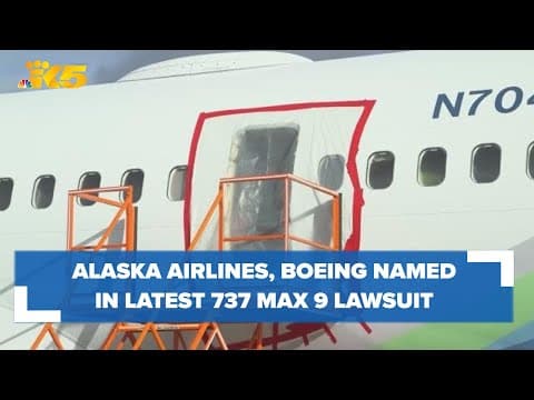 Alaska Airlines, Boeing named in second lawsuit brought by passengers over 737 Max 9 blowout