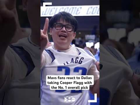 Mavs fans react to Dallas taking Cooper Flagg with the No. 1 overall pick in the 2025 NBA Draft