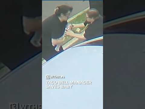 Taco Bell manager saves baby who stopped breathing in the drive-thru line