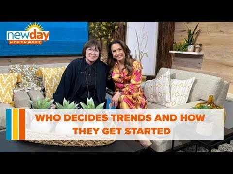 Who decides trends and how they get started - New Day NW