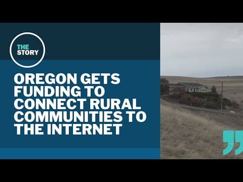 Oregon wins $689M grant to develop rural internet access