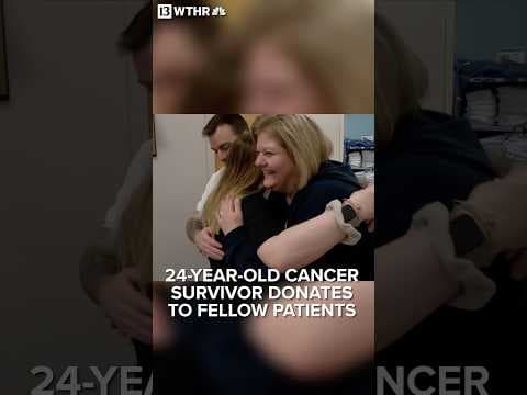 24-year-old cancer survivor donates to fellow patients