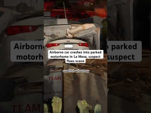 Airborne car crashes into parked motorhome in La Mesa, suspect flees scene. #news #cars